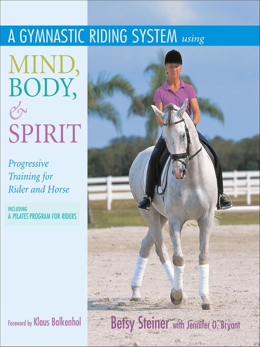 Title details for Gymnastic Riding System Using Mind, Body, & Spirit by Betsy Steiner - Available
